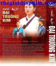 Nước mắt Đại Trường Kim | Dae Jang Geum - Nàng Đê Chang Kưm - Bản đẹp