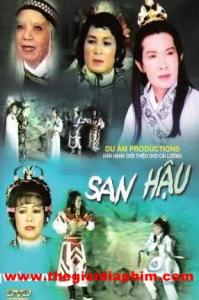 San Hậu - Cải lương - Vũ Linh, Phượng Liên, Kiều Hoa, Minh Phụng